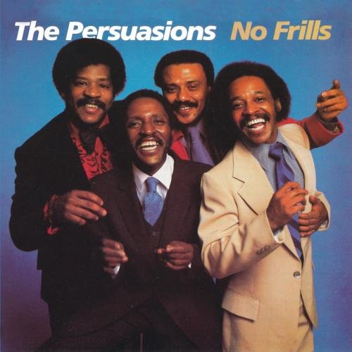 Album cover artwork for The Persuasions, No Frills