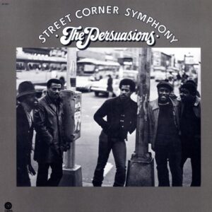 Album cover artwork for The Persuasions, Street Corner Symphony